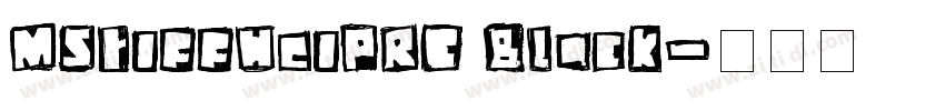 MStiffHeiPRC Black字体转换 MStiffHeiPRC Black字体转换